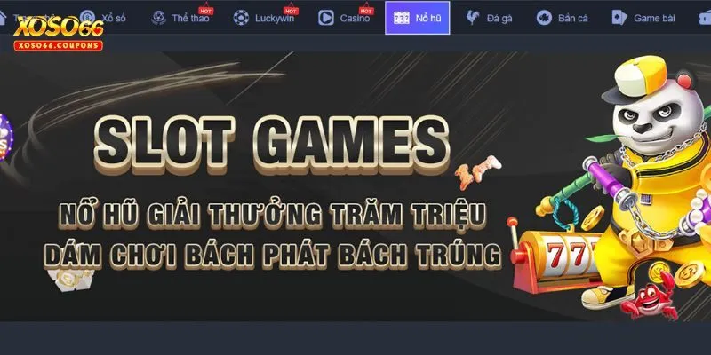 Nổ hũ Xoso66 với giá trị jackpot siêu khủng
